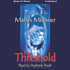 The Threshold Audiobook, by Marlys Millhiser