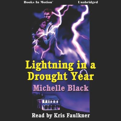Lightning In A Drought Year Audiobook, by Michelle Black