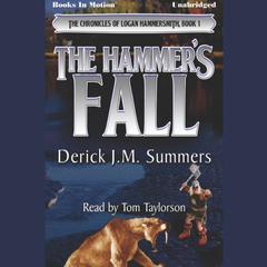 The Hammers Fall Audiobook, by Derick J.M. Summers