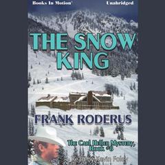 The Snow King Audiobook, by Frank Roderus