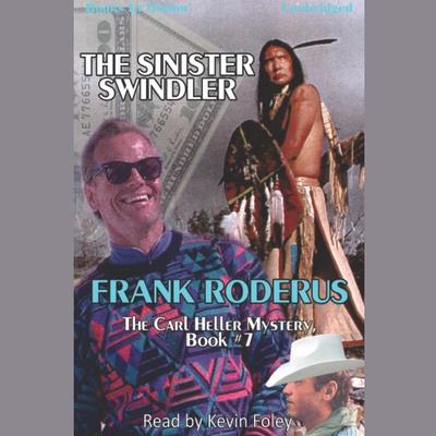 The Sinister Swindler Audiobook, by Frank Roderus