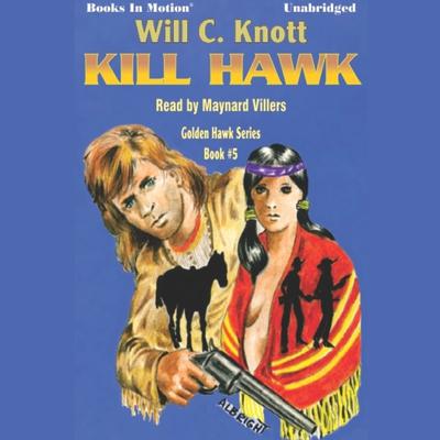 Kill Hawk Audiobook, by Will C Knott