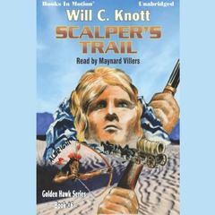 Scalpers Trail Audiobook, by Will C Knott