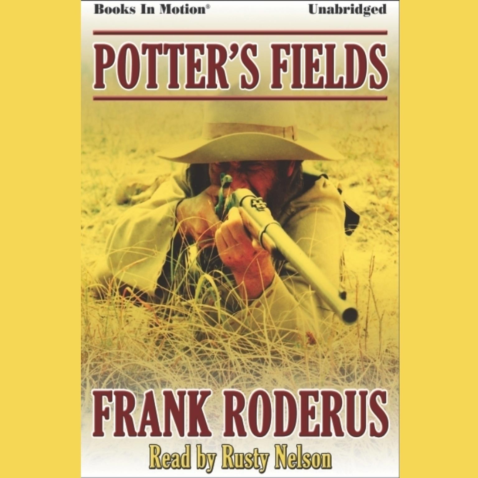 Potters Fields Audiobook, by Frank Roderus