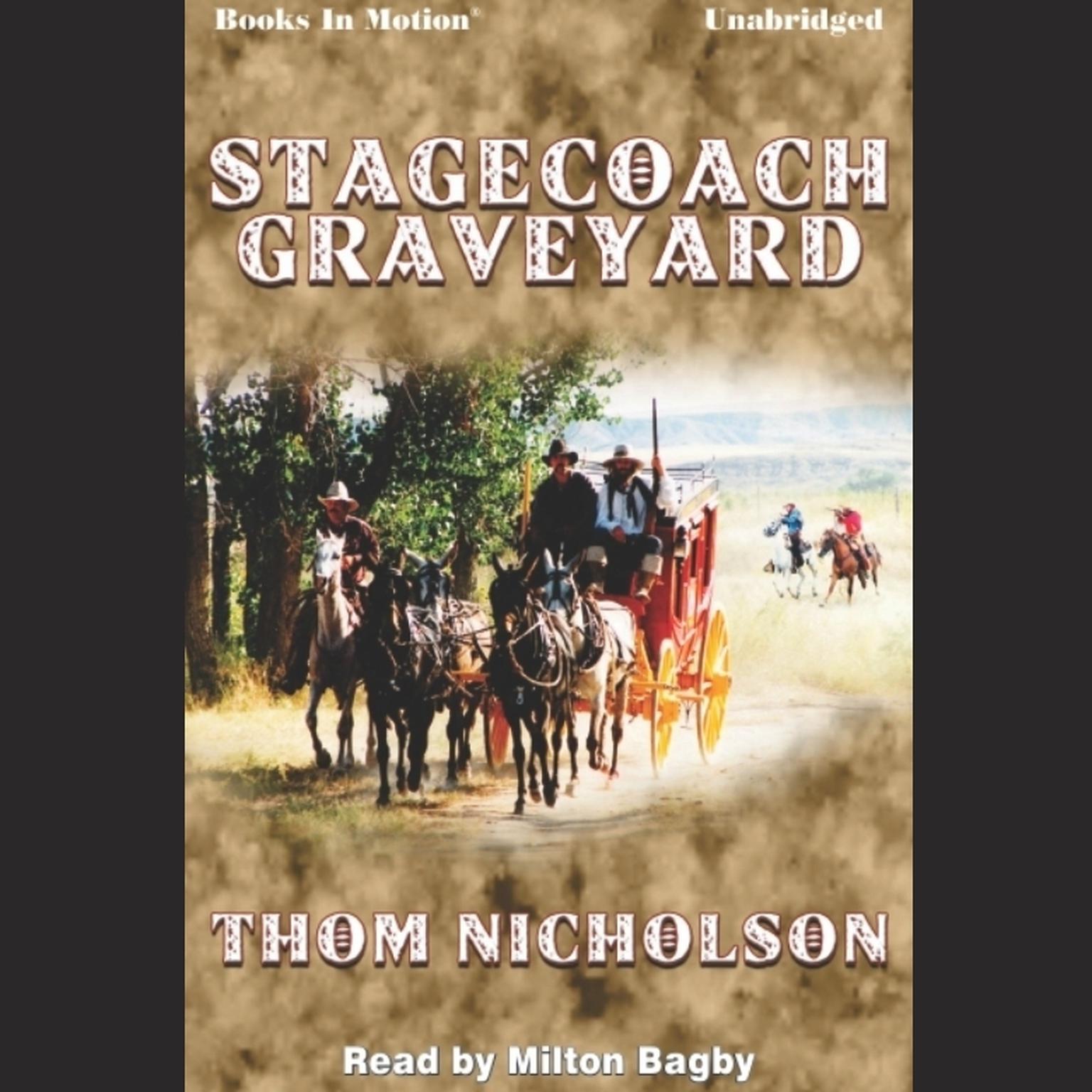 Stagecoach Graveyard Audiobook, by Thom Nicholson
