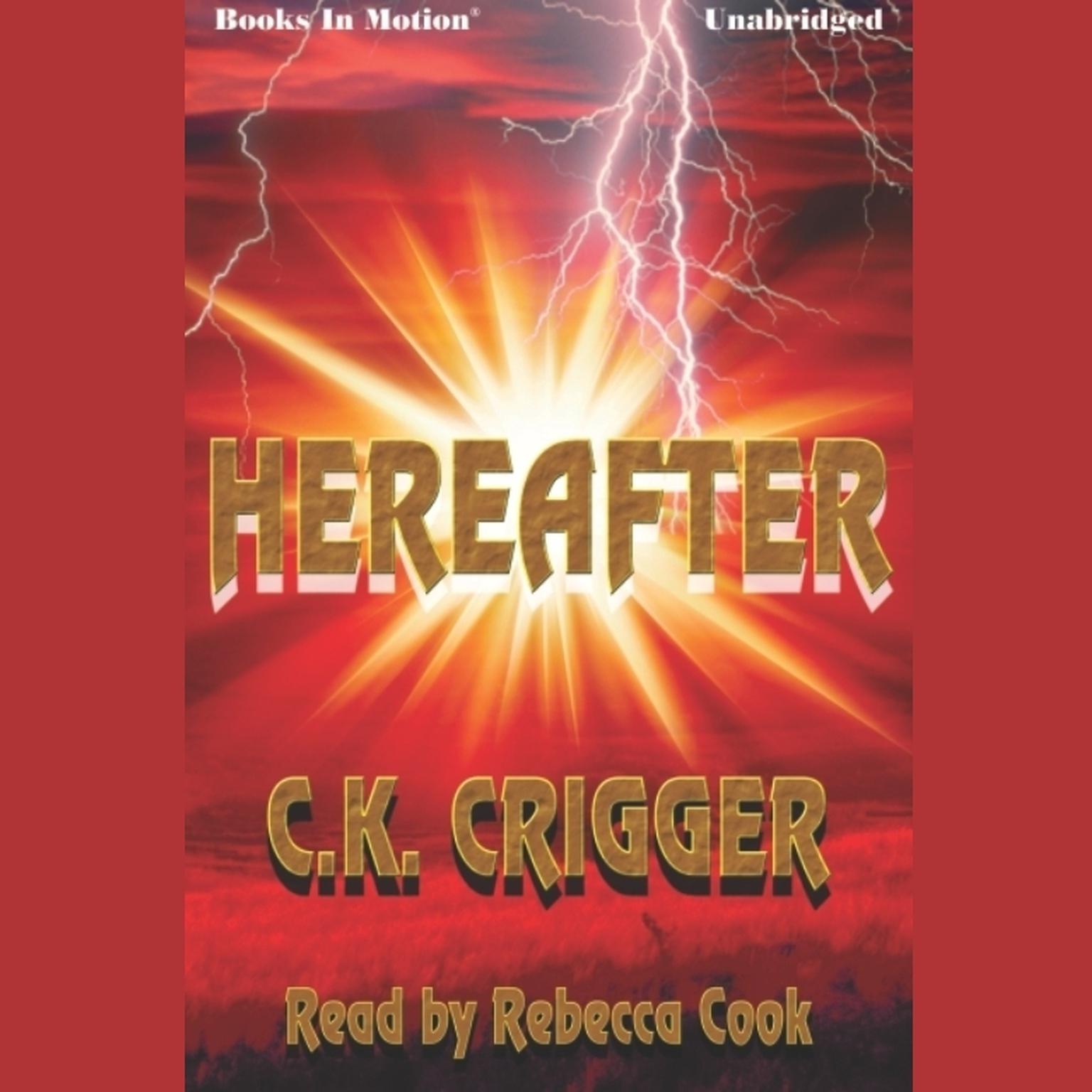Hereafter Audiobook, by C. K. Crigger