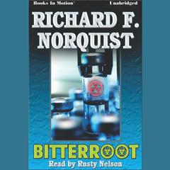 Bitterroot Audiobook, by Richard F. Norquist