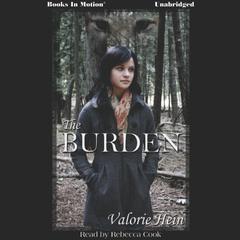 The Burden Audiobook, by Valorie Hein