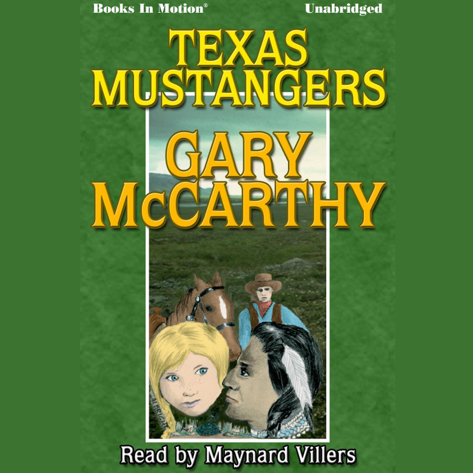 Texas Mustangers Audiobook, by Gary McCarthy