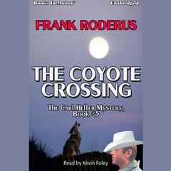The Coyote Crossing Audiobook, by 