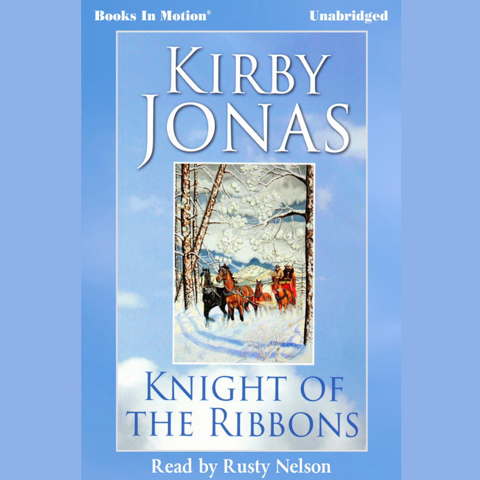 Knight of the Ribbons Audiobook, by Kirby Jonas