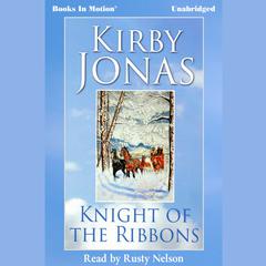 Knight of the Ribbons Audiobook, by 