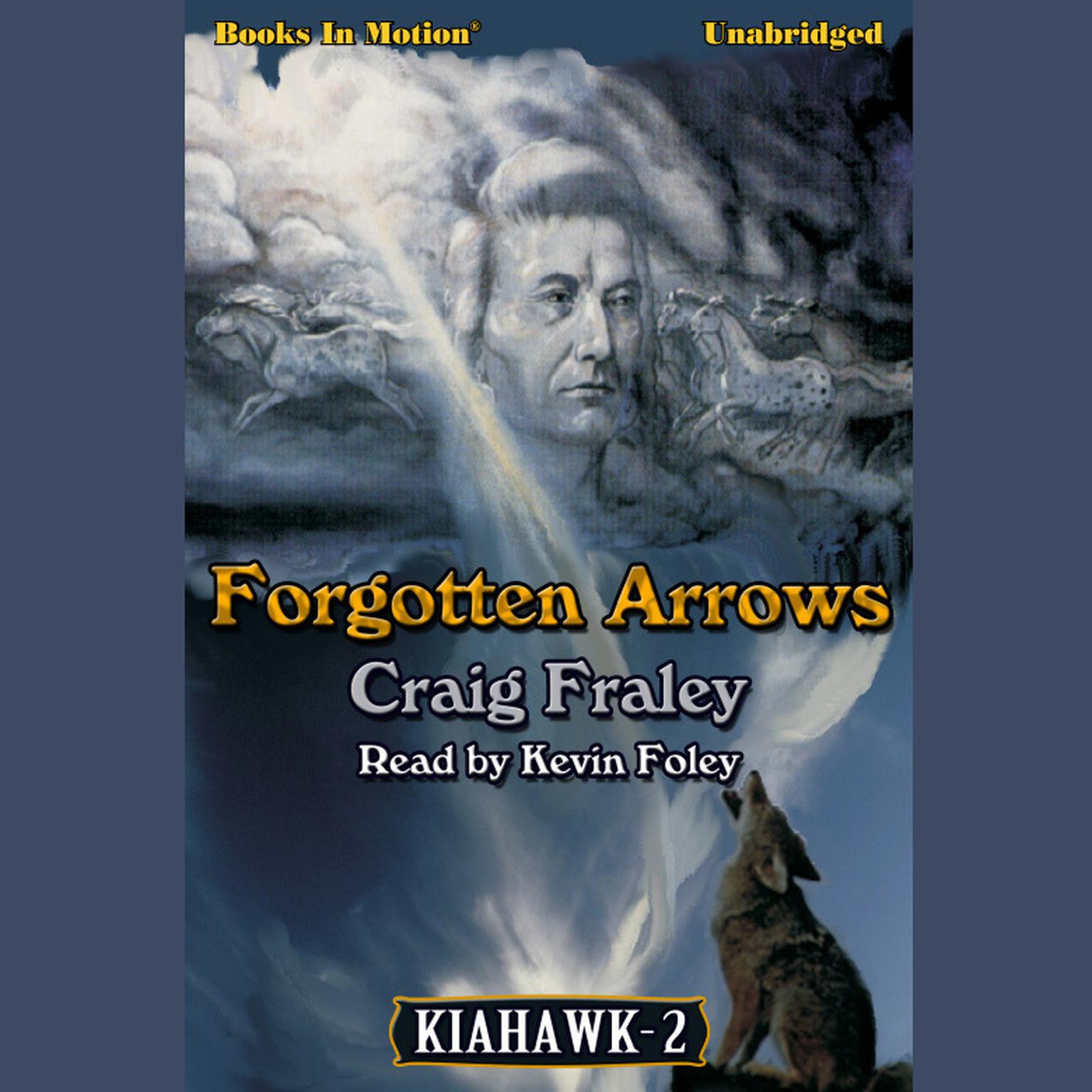 Forgotten Arrows Audiobook, by Craig Fraley