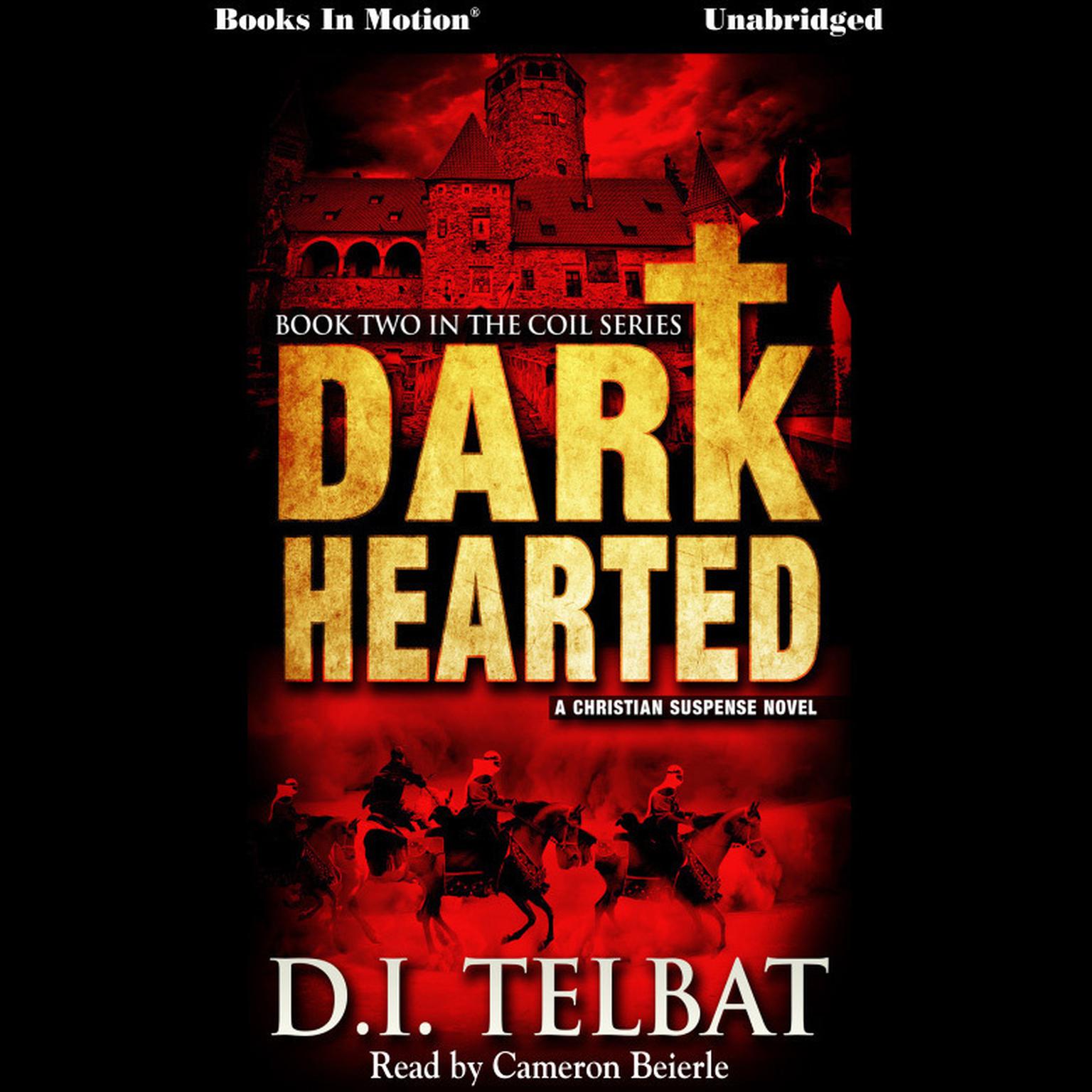Dark Hearted Audiobook, by D. I. Telbat
