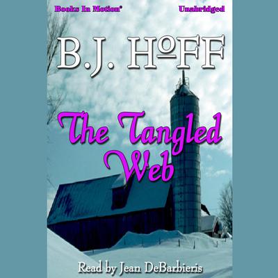 The Tangled Web Audiobook, by B.J. Hoff