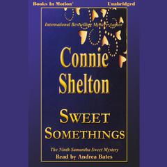 Sweet Somethings Audiobook, by Connie Shelton