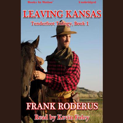Leaving Kansas Audiobook, by Frank Roderus