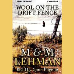 Wool on the Drift Fence Audiobook, by 