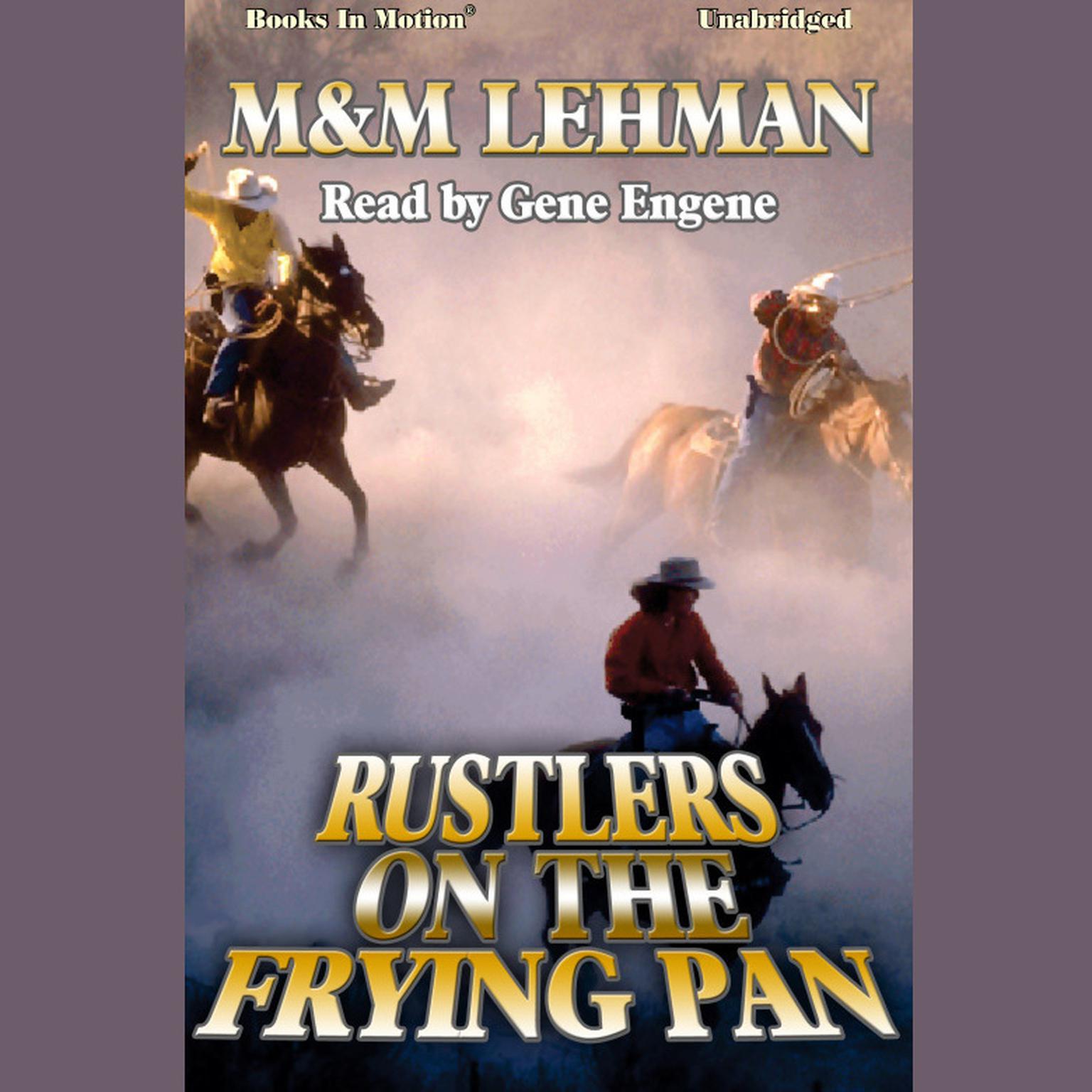 Rustlers on the Frying Pan Audiobook, by M & M Lehman