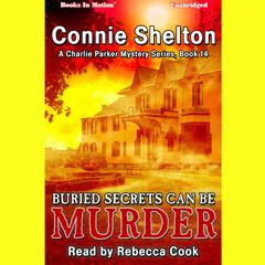 Buried Secrets Can be Murder Audiobook, by Connie Shelton