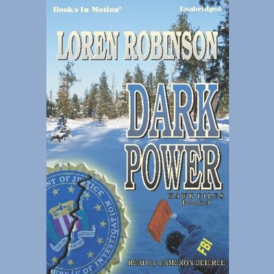 Dark Power Audiobook, by Loren Robinson
