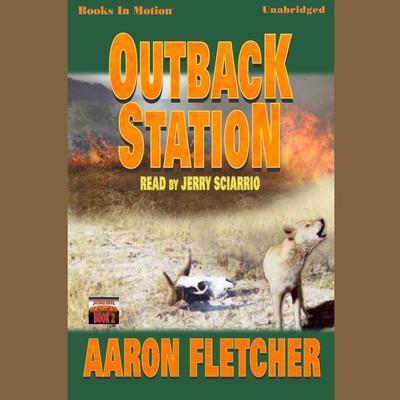 Outback Station Audiobook, by Aaron Fletcher