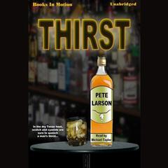 Thirst Audiobook, by PETE LARSON
