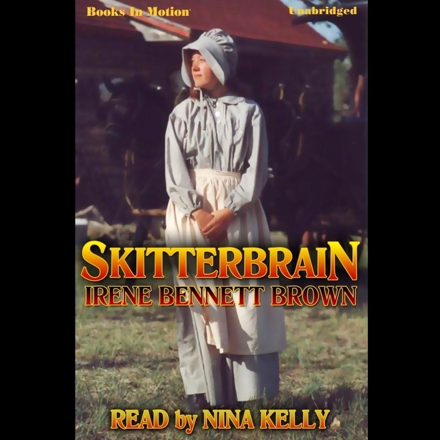 Skitterbrain Audiobook, by Irene Bennett Brown