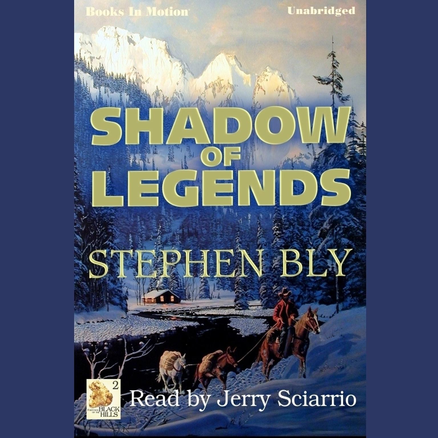 Shadow of Legends Audiobook, by Stephen Bly