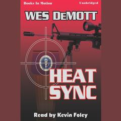 Heat Sync Audiobook, by Wes Demott