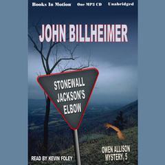 Stonewall Jacksons Elbow Audiobook, by John Billheimer