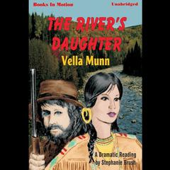 The Rivers Daughter Audiobook, by Vella Munn