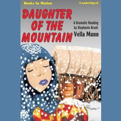 Daughter Of The Mountain Audiobook, by Vella Munn
