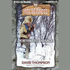 Northwest Passage Audiobook, by David Thompson