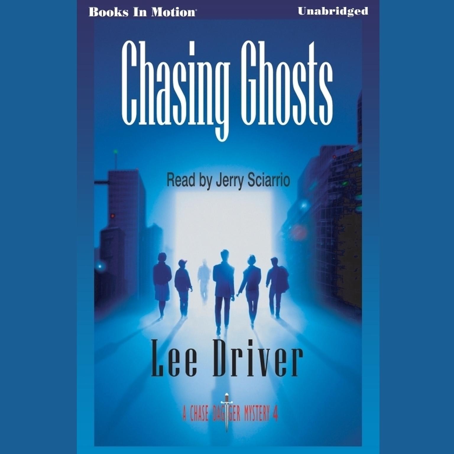 Chasing Ghosts Audiobook, by Lee Driver