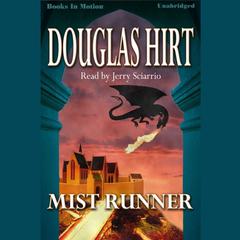 Mist Runner Audiobook, by Douglas Hirt