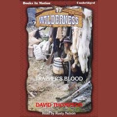 Trappers Blood Audiobook, by David Thompson