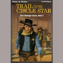 Trail Of The Circle Star Audiobook, by Lee Martin