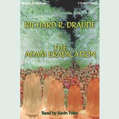 The Adam Eradication Audiobook, by R. R. Draude