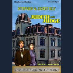 Judith And The Judge Audiobook, by Stephen Bly