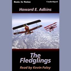 The Fledglings Audiobook, by Howard E. Adkins