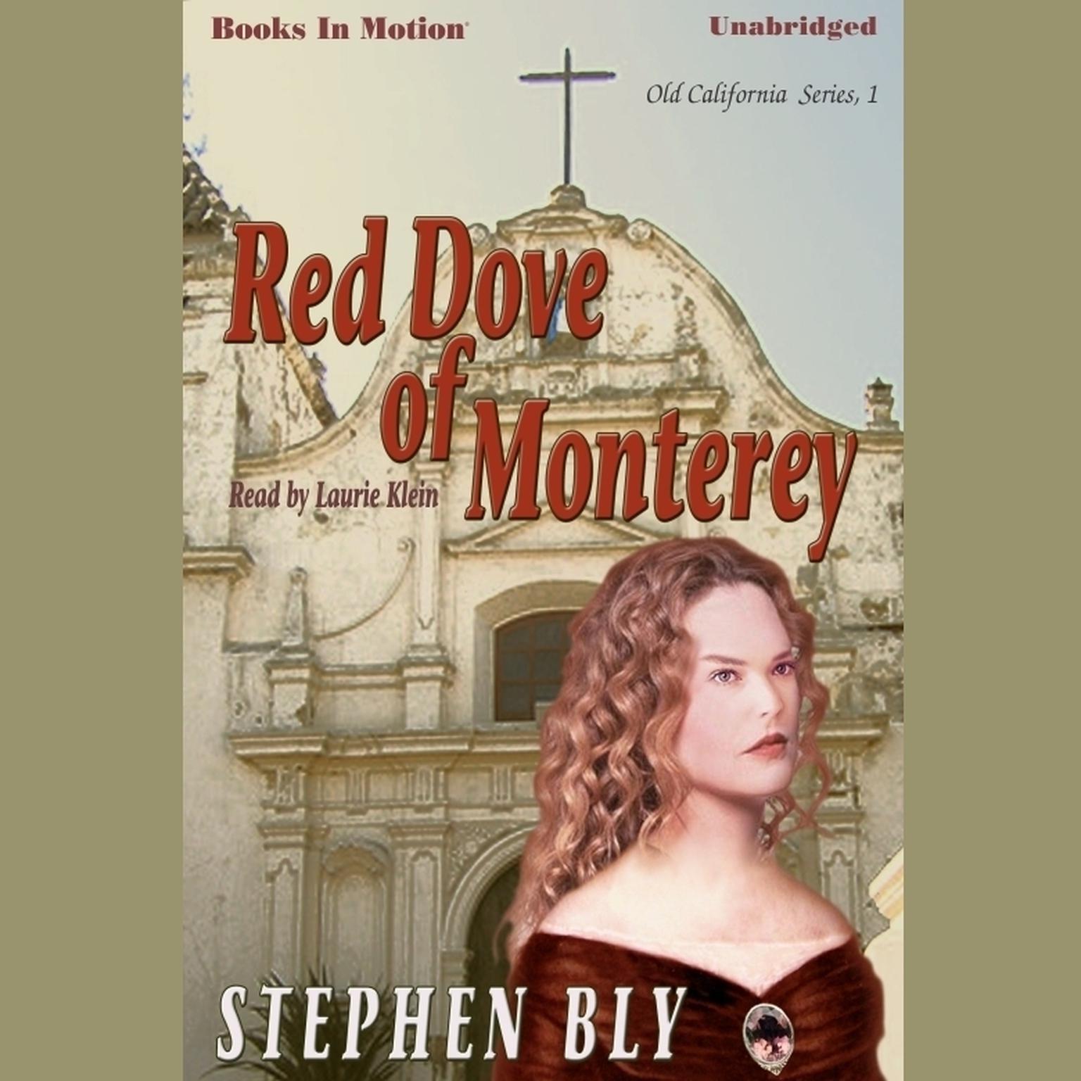 Red Dove Of Monterey Audiobook, by Stephen Bly