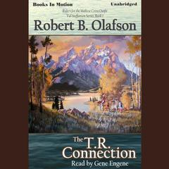 The T.R. Connection Audiobook, by Robert B. Olafson