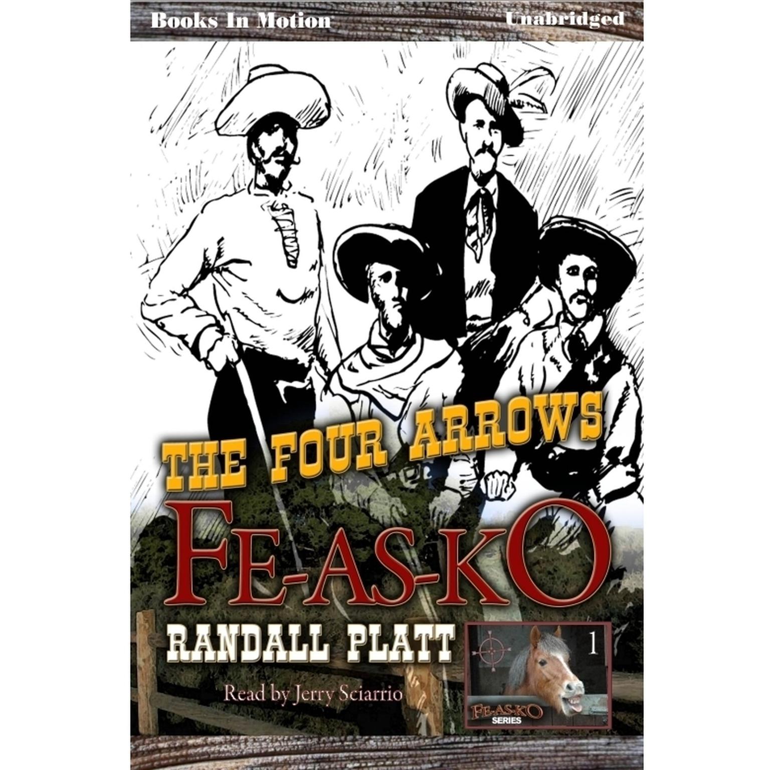 Four Arrows Fe-As-Ko, the Audiobook, by Randall Platt