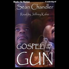 Gospel Of The Gun Audiobook, by Sean Chandler