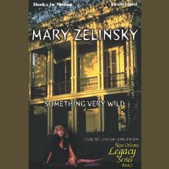 Something Very Wild Audiobook, by Mary Zelinsky
