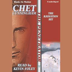 The Radiation Hit Audiobook, by Chet Cunningham