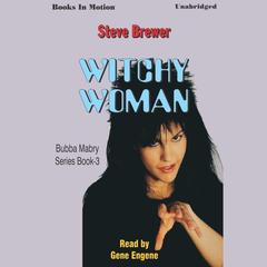 Witchy Woman Audiobook, by Steve Brewer