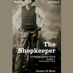 The Shopkeeper Audiobook, by James D. Best