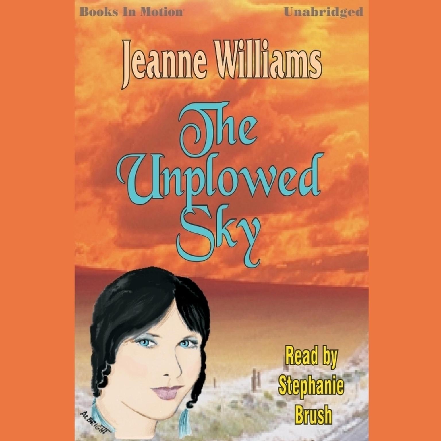 The Unplowed Sky Audiobook, by Jeanne Williams
